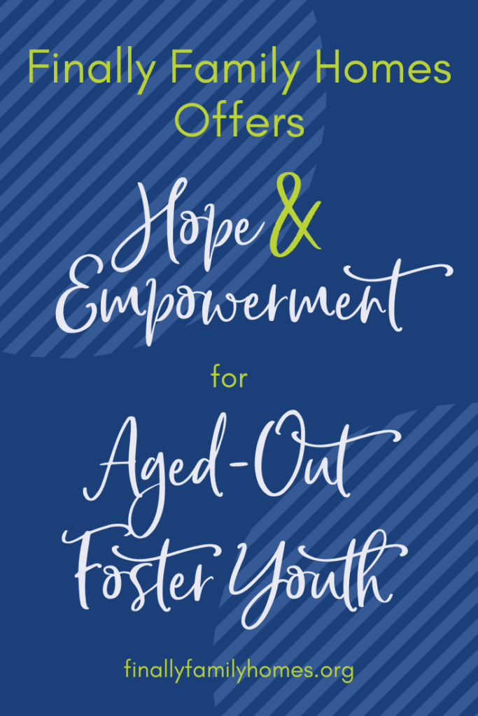 Finally Family Homes offers Supporting Housing for Youth Aging Out of Foster Care